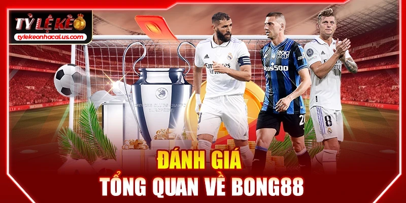 Bong88 - Link Vào Viva Bong88 Cập Nhật Uy Tín Không Chặn 1 Đánh giá tổng quan về bong88