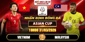 Soi Kèo Vietnam Vs Malaysia 19h00 31/03 - Asian Cup